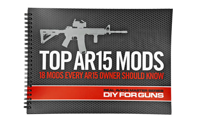 Real Avid, Top AR15 Mods Instructional Book, 18 Step By Step How to Do It Instructions
